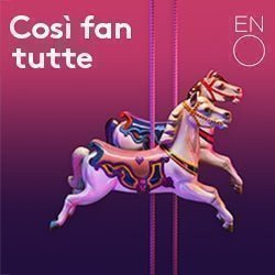 Cosi Fan Tutte