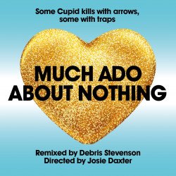 Much Ado About Nothing - National Youth Theatre