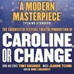 Caroline, or Change Caroline, or Change